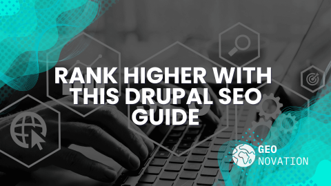 Boost Your Google Ranking Now! Drupal SEO Tips