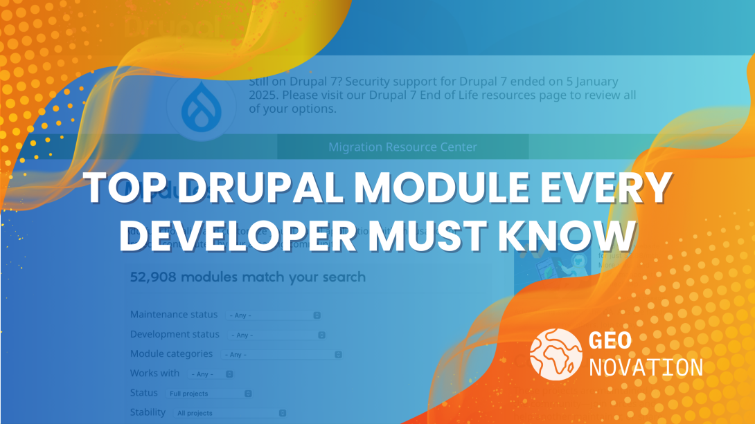 Don't Miss Out: Most Used Drupal Module for Developers